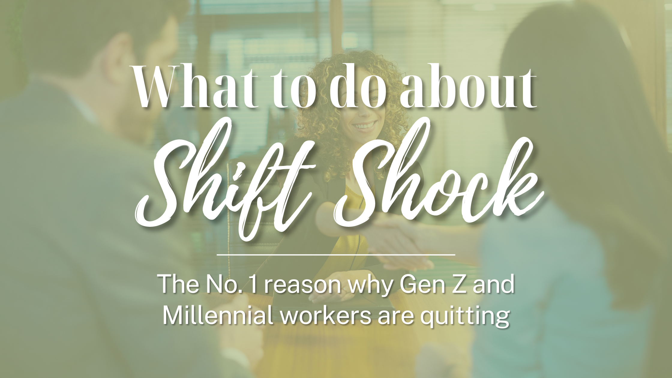 What to do about ‘shift shock’ – the No. 1 reason why Gen Z and Millennial workers are quitting